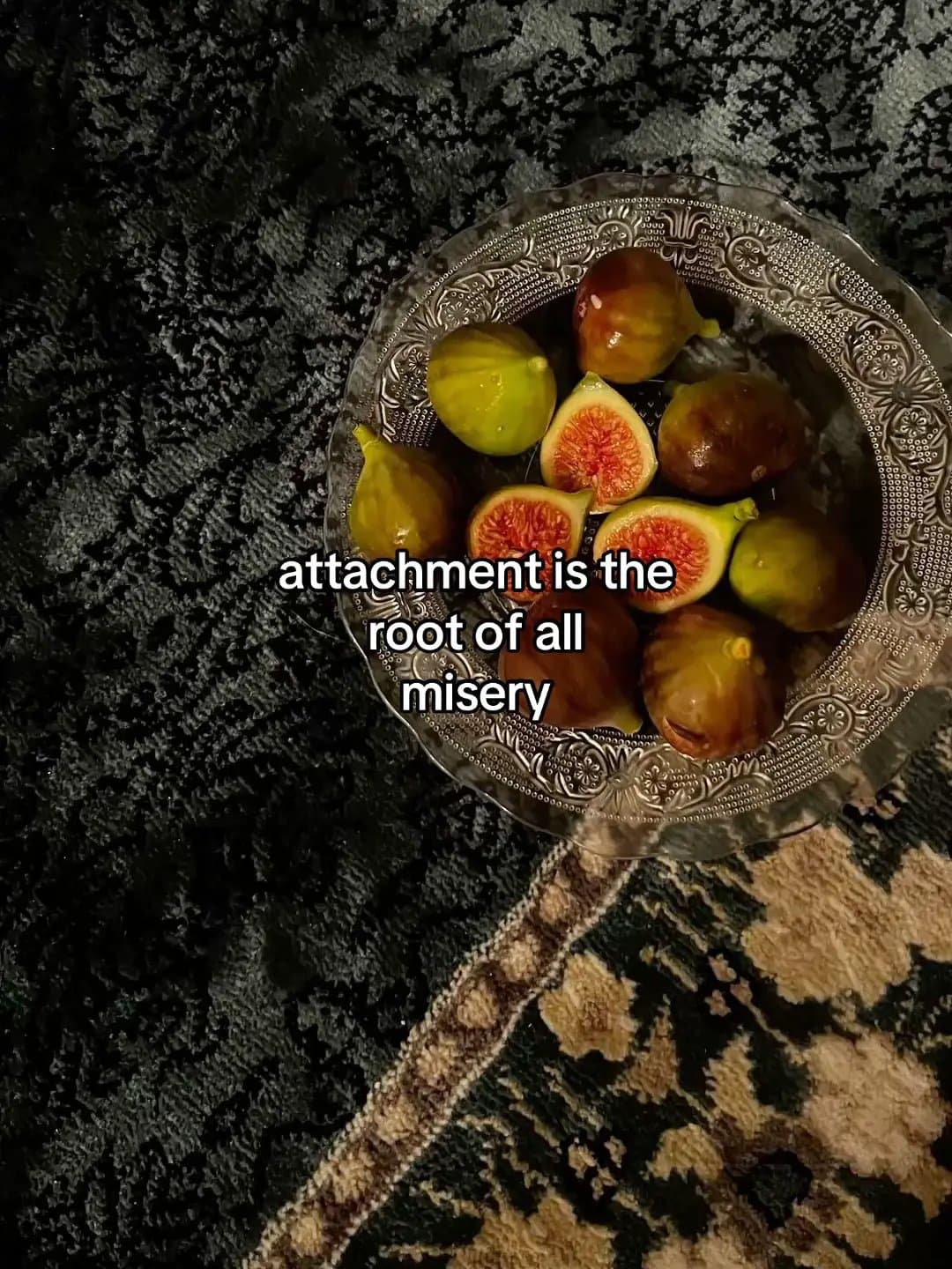 attachment is the
root of all
misery