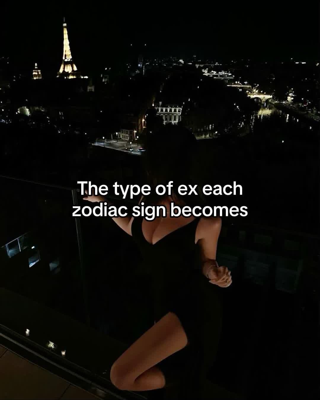 The type of ex each
zodiac sign becomes