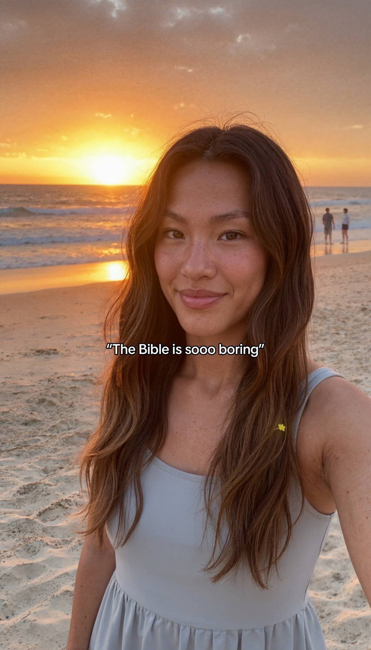 "The Bible is sooo boring"