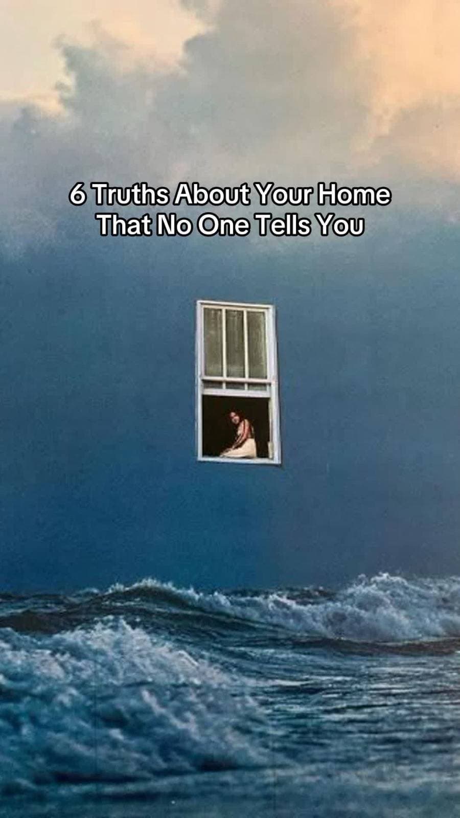 6 Truths About Your Home
That No One Tells You
