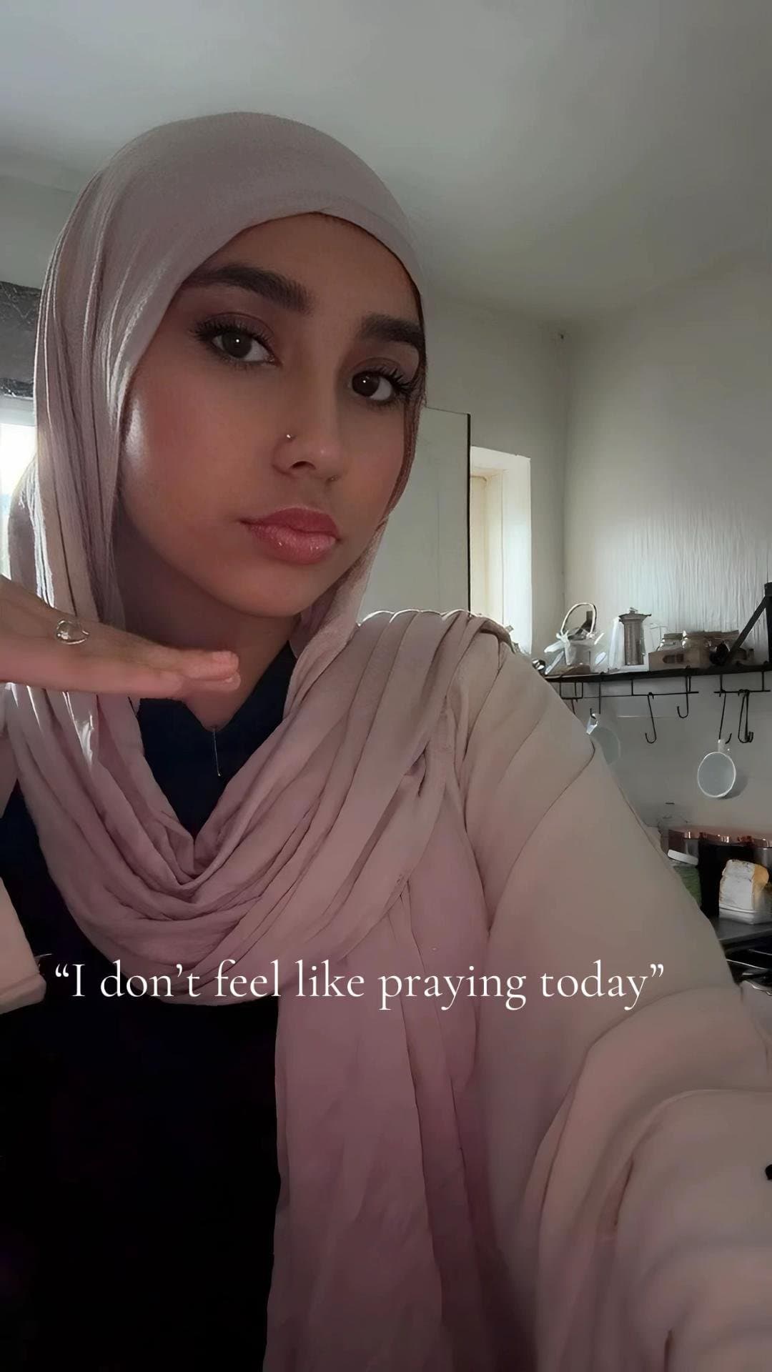 “I don’t feel like praying today”